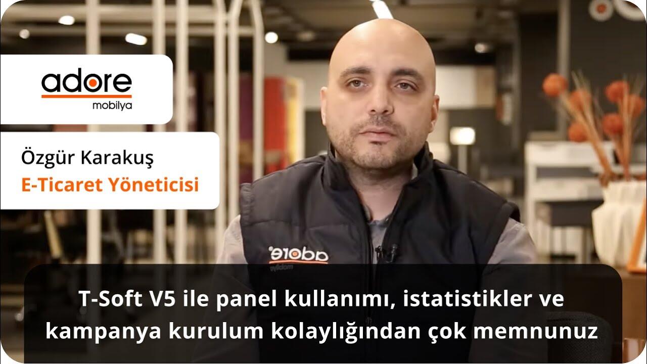 T-Soft & Adore Mobilya Başarı Hikayesi